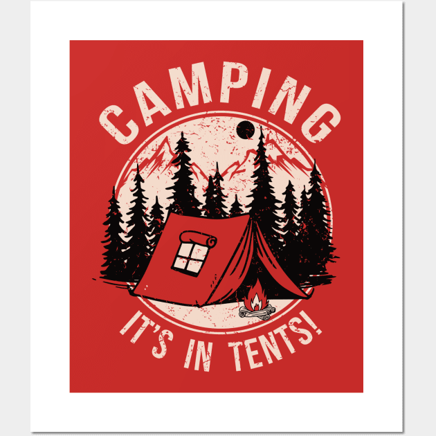 Camping, It's In Tents! Wall Art by Alema Art